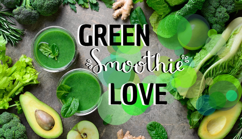 Green Smoothie Love