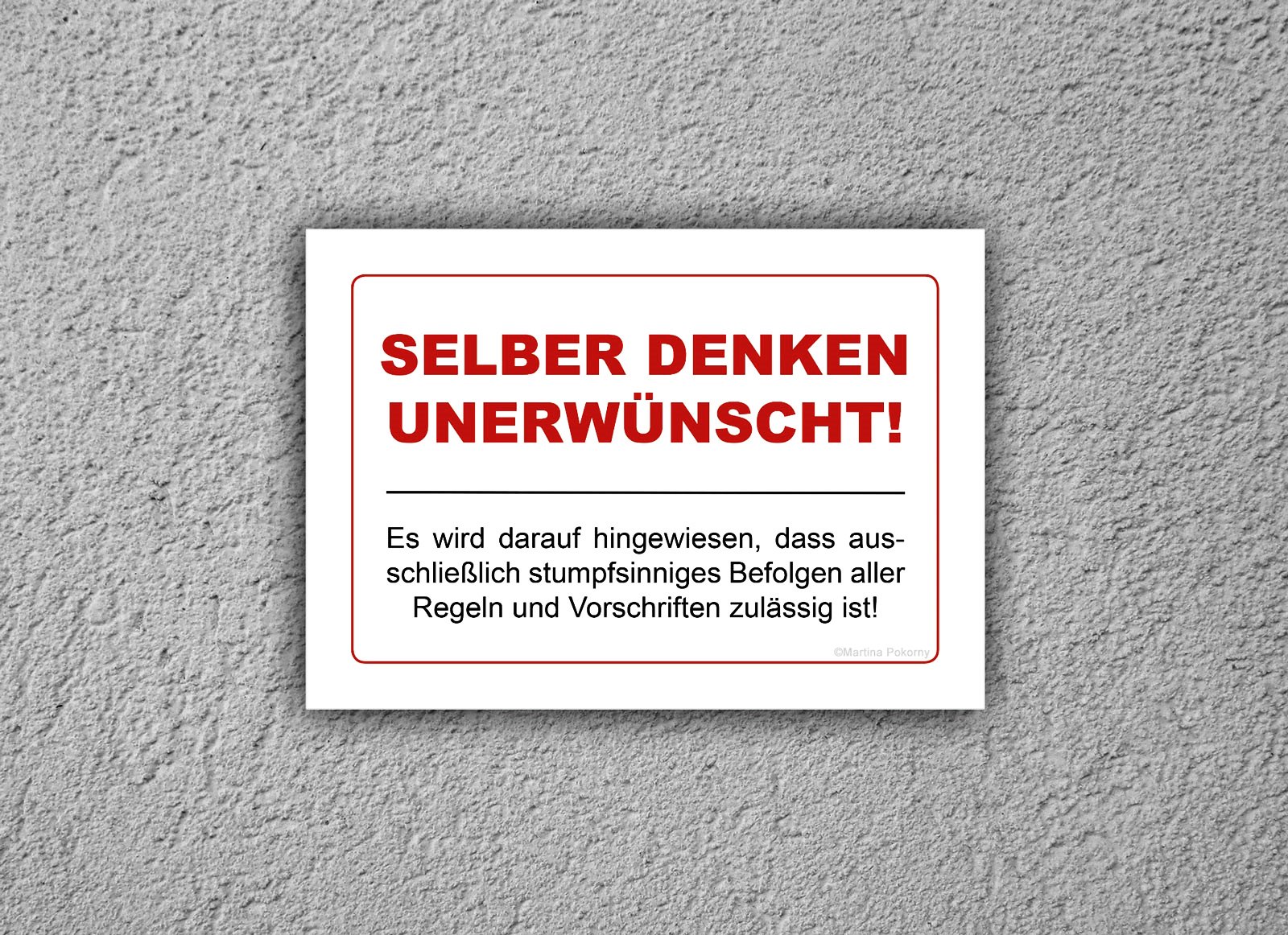 Verbot selber denken unerwünscht
