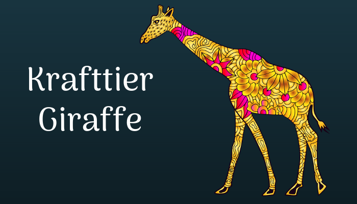 Die Giraffe als Krafttier