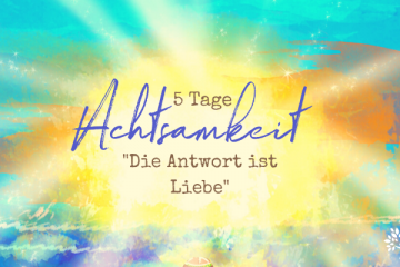 Achtsamkeit Liebe