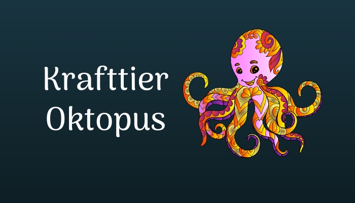 Krafttier Oktopus