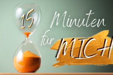 15 Minuten für mich