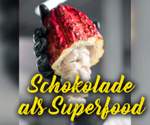 Schokolade Superfood