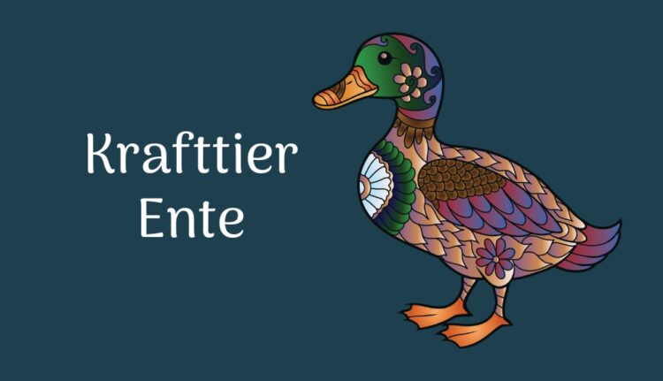 Krafttier Ente - Gefühlsbalance - Anpassungsfähigkeit - sanfte Stärke