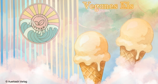 Veganes Eis selber herstellen